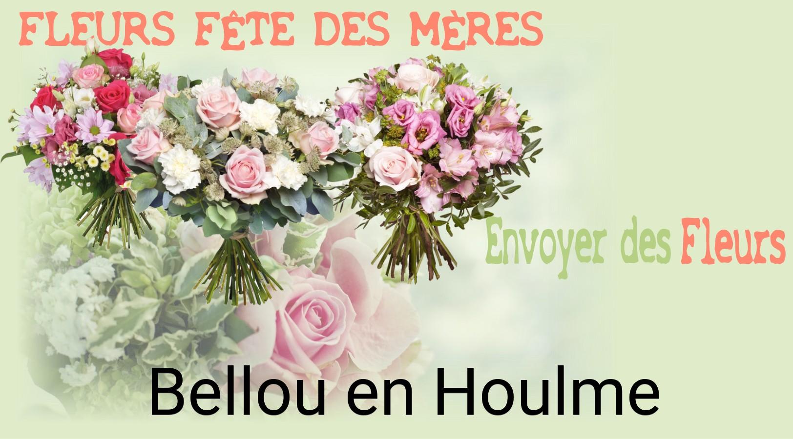 Bouquet de Fête des Mères livré à Bellou-en-Houlme